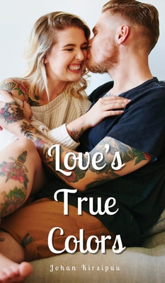 Love's True Colors - Kirsipuu, Johan