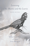 Lovesong of the Mantis and Loerie: Poetry and Song