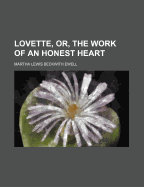 Lovette, Or, the Work of an Honest Heart