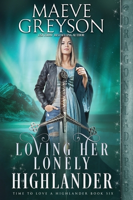 Loving Her Lonely Highlander - Greyson, Maeve