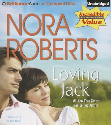 Loving Jack (Jack's Stories) - Roberts, Nora, and Dawe, Angela (Read by)