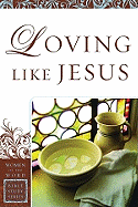 Loving Like Jesus