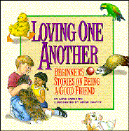 Loving One Another: Beginner's Stories on Being a Good Friend - Jackson, Neta