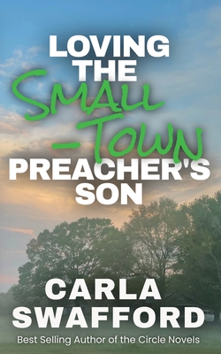 Loving The Small-Town Preacher's Son - Swafford, Carla