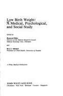 Low Birth Weight: A Medical, Psychological and Social Study