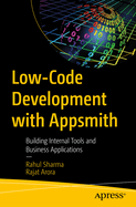 Low-Code Development with Appsmith: Building Internal Tools and Business Applications