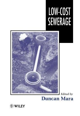 Low-Cost Sewerage - Mara, Duncan (Editor)