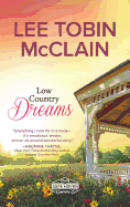 Low Country Dreams: A Clean & Wholesome Romance
