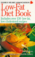 Low-fat diet book. - Symes, David, and Dickinson, Angela, and Zakary, Annette, and Family Heart Association