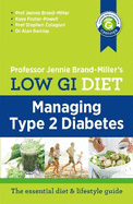 Low GI Managing Type 2 Diabetes: Managing Type 2 Diabetes