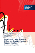 Low Level Laser Therapy Effect on Growth Factors in Wound Healing