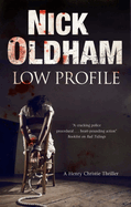 Low Profile: a Henry Christie Thriller