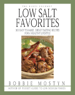 Low Salt Favorites: 300 Easy-to-Make, Great Tasting Recipes for a Healthy Lifestyle
