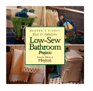 Low-Sew Bathroom Projects - Handcraft Illustrated, and Sterbenz, Carol Endler (Introduction by)