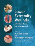 Lower Extremity Wounds: A Problem-Based Approach