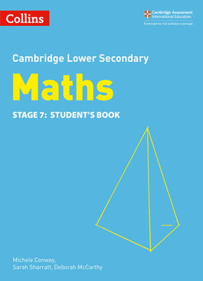 Lower Secondary Maths Student's Book: Stage 7 - Conway, Michele (Series edited by), and McCarthy, Deborah, and Sharratt, Sarah (Series edited by)