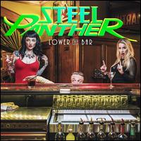 Lower the Bar - Steel Panther