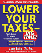 Lower Your Taxes - Big Time!: Wealth-Building, Tax Reduction Secrets from an IRS Insider