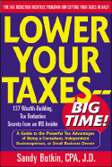 Lower Your Taxes - Big Time! - Botkin, Sandy, CPA, and Botkin, Sanford C