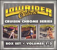 Lowrider Oldies, Vol. 1-3: Cruisin' Chrome Series - Various Artists