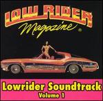 Lowrider Soundtrack Vol. 1