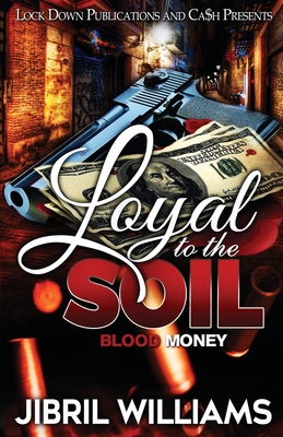 Loyal to the Soil - Williams, Jibril