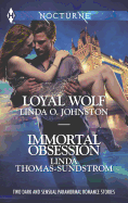 Loyal Wolf and Immortal Obsession: An Anthology