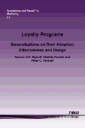 Loyalty Programs: Generalizations on Their Adoption, Effectiveness and Design