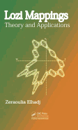 Lozi Mappings: Theory and Applications