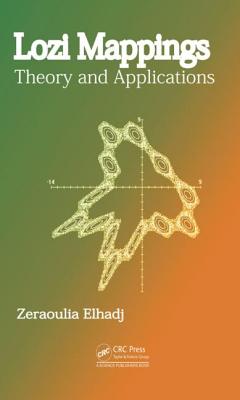 Lozi Mappings: Theory and Applications - Elhadj, Zeraoulia