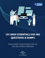 LPI Linux Essentials 010-160 Questions & Dumps: Exam Prep Questions for LPI 010-160 latest version