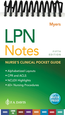 LPN Notes: Nurse's Clinical Pocket Guide - Myers, Ehren, RN