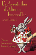 L's Aventuthes D'Alice En Emervil'lie: Alice's Adventures in Wonderland in Jerriais
