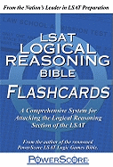 LSAT Logical Reasoning Bible Flashcards: A Comprehensive System for Attacking the Logical Reasoning Section of the LSAT