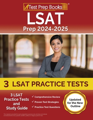 LSAT Prep 2024-2025: 3 LSAT Practice Tests and Study Guide [Updated for the New Outline] - Morrison, Lydia
