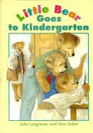 Ltle Bear Goes to Kindergarten