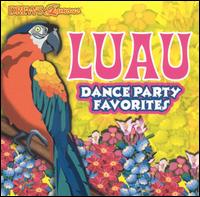 Luau Dance Party Favorites - Various Artists