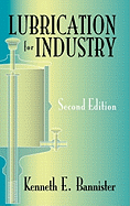 Lubrication for Industry Second Edition