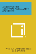 Lubrication Of Industrial And Marine Machinery