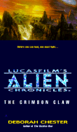 Lucasfilm's Alien Chronicles Book 2: The Crimson Claw - 