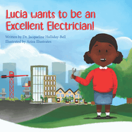 Lucia wants to be an Excellent Electrician