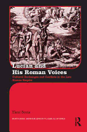 Lucian and His Roman Voices: Cultural Exchanges and Conflicts in the Late Roman Empire