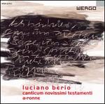 Luciano Berio: Canticum Novissimi Testamenti; A-Ronne - Neue Vocalsolisten Stuttgart; Newears 4 clarinets; XASAX