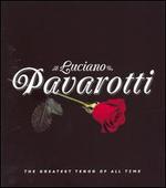 Luciano Pavarotti: The Greatest Tenor of All Time [Collector's Tin Bonus DVD]