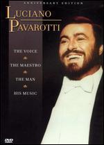 Luciano Pavarotti: The Voice, The Maestro, The Man, His Music