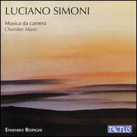 Luciano Simoni: Musica da camera - Ensemble Respighi