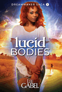 Lucid Bodies