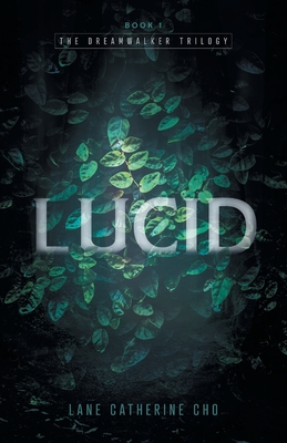 Lucid - Cho, Lane Catherine