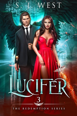 Lucifer (Book 3, The Redemption Series) - West, S J