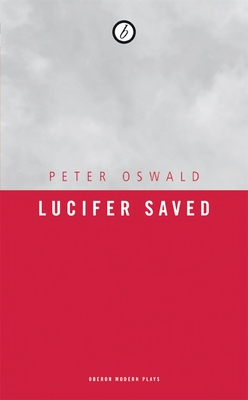 Lucifer Saved - Oswald, Peter